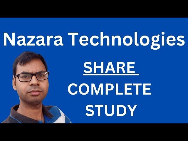 Nazara Technologies Share - Complete Study | nazara technologies latest news | nazara latest news