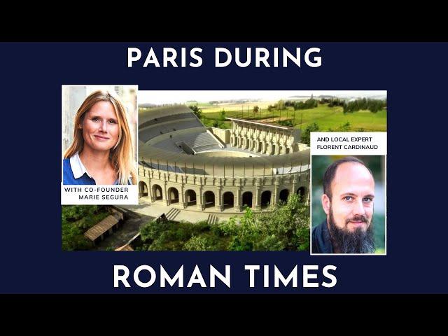 Paris during the Roman Empire | My Private Paris