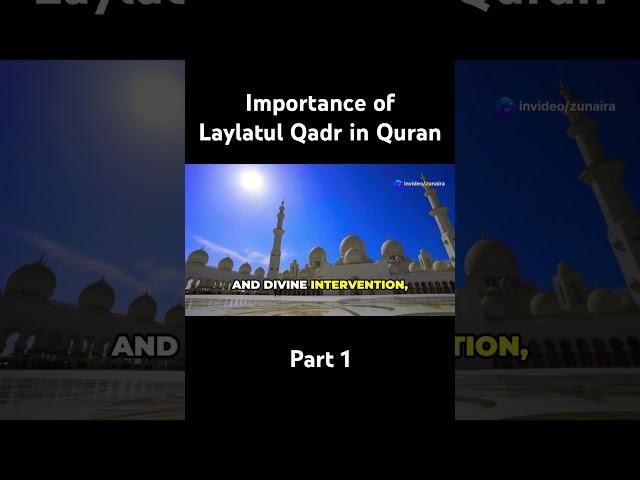 Importance of Laylatul Qadr in Quran by @Ibadateqalb