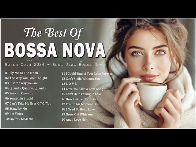 Best Bossa Nova Cool Music  Best Collection Jazz Bossa Nova Songs - Bossa Nova Covers 2024