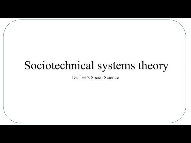 Sociotechnical systems theory