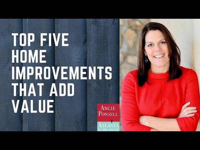 Top 5 Home Improvements That Add Value