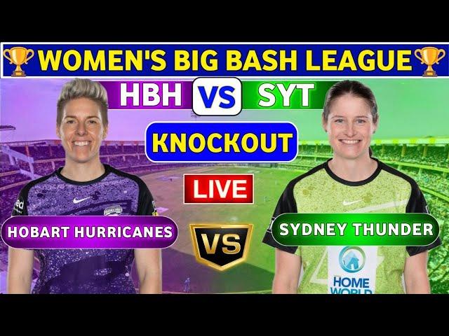 Sydney Thunder Women vs Hobart Hurricanes Women, Knockout | HBHW vs SYTW Live Score & Commentary BBL