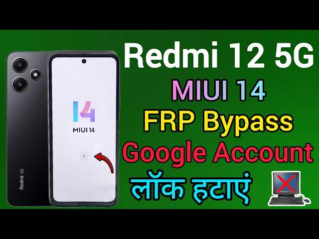 Redmi 12 5G || FRP Bypass || MIUI 14 || Google Account Unlock || Without Pc || New Security 2024.