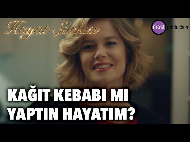 Hayat Şarkısı - Kağıt Kebabı Mı Yaptın Hayatım?