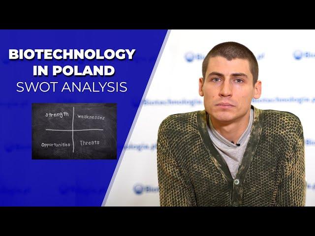 Bio-Tech Vlog #40 – Biotechnology in Poland – current situation and prospects of development