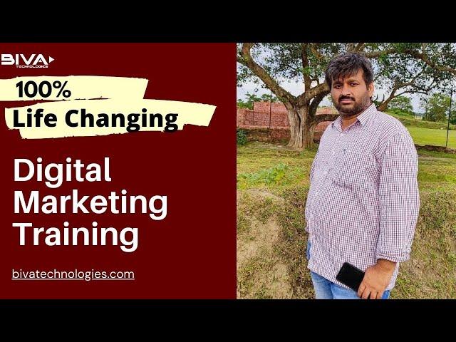 100% Life Changing Digital Marketing Training 2021 and later || Biva Technologies