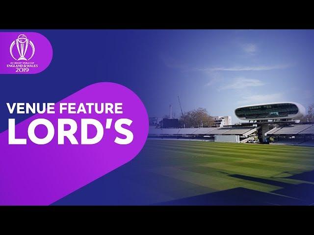 Lord's - "You Can Feel The Weight Of History" | Venue Guide | ICC Cricket World Cup 2019