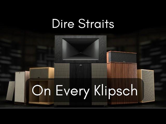 Dire Straits on Every Klipsch Heritage Speaker