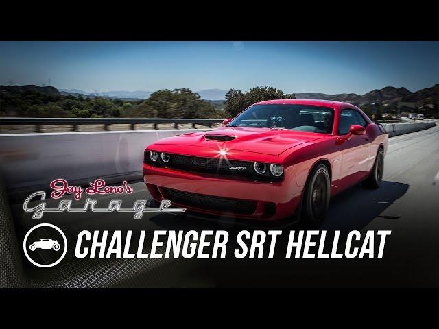 2015 Dodge Challenger SRT Hellcat - Jay Leno's Garage