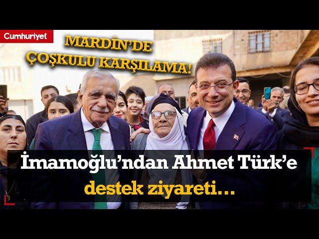 İmamoğlu’dan Ahmet Türk’e destek ziyareti... İmamoğlu, Mardin’in tarihi mekanlarını gezdi