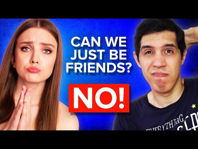 How To Tell a Girl You DON'T Want to Just Be Friends