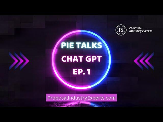 PIE Talks ChatGPT: An intro to using AI tools for proposals