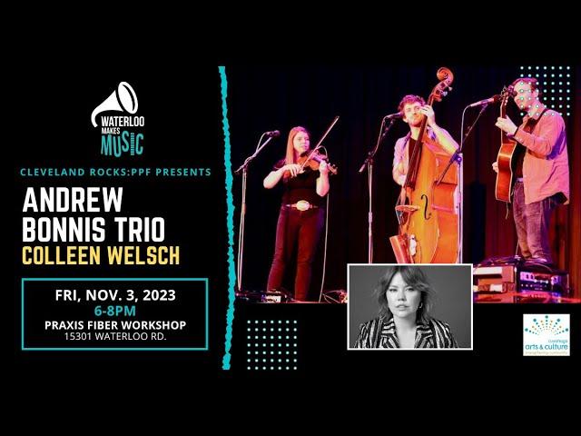 Waterloo Makes Music presents Bonnis and the King Trio and Colleen Welsch