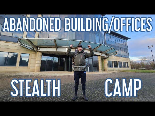 Stealth Camping Next To Abandoned Building/Offices