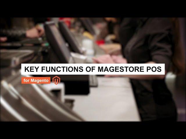 Magestore POS for Magento | Key Functions Introduction