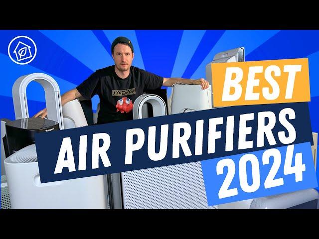 The Best Air Purifiers 2024  A Must Watch Video Before Buying an Air Purifier