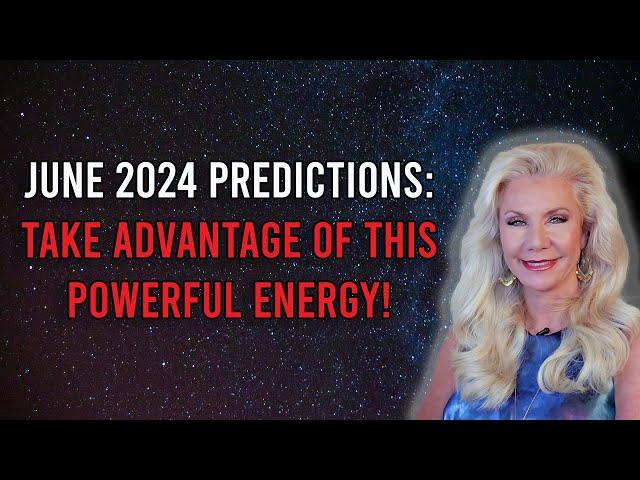 June 2024 Vedic Astrology Predictions: Take Advantage of this POWERFUL Energy!