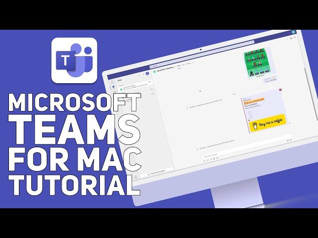 Microsoft Teams for Mac Tutorial