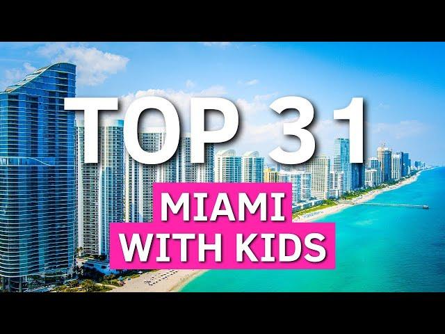 31 TOP Things To Do In Miami With KIds