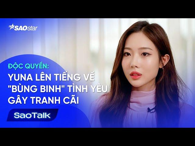 [ Phỏng Vấn Độc Quyền ] Yuna lên tiếng về "bùng binh" tình yêu gây tranh cãi ở Đảo Thiên Đường