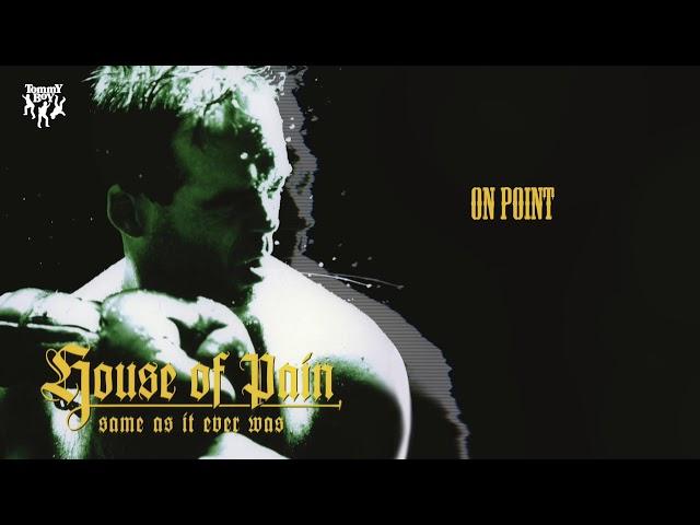 House Of Pain - On Point