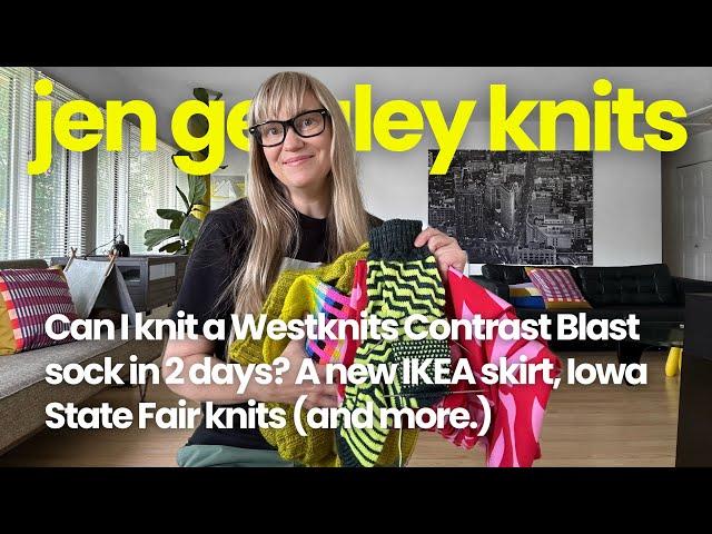 Can I knit a Westknits Contrast Blast sock in 2 days? A new IKEA skirt, State Fair knits, and more.