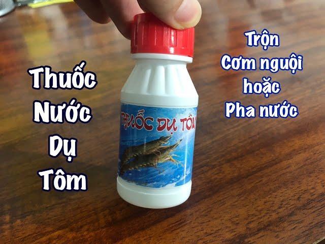 Thuốc Nước Đánh Tôm,Tép( Hiệu quả- An Toàn- Dễ sử dụng) Có video đánh bắt cuối Video.