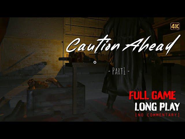 Caution Ahead: Part 1- Full Game Longplay Walkthrough | 4K | No Commentary