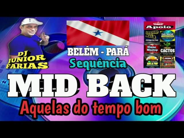 SEQUÊNCIA MID BACK ( DJ FARIAS DE ICOARACI )