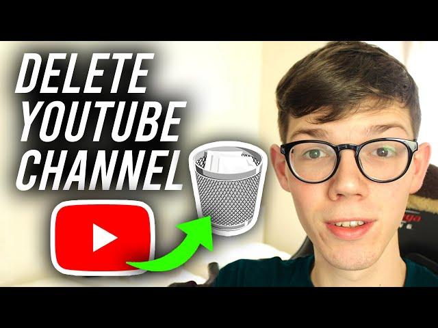 How To Delete YouTube Channel Permanently - Full Guide