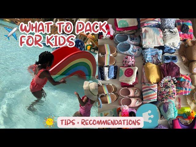 PACKING FOR KIDS | 2024 | WHAT TO PACK | TIPS + IDEAS | BEACH HOLIDAY ️