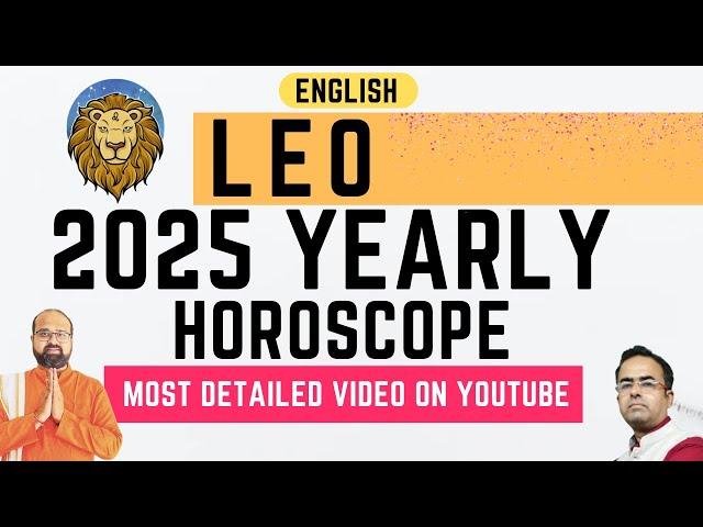 Leo 2025 Yearly Horoscope | Zodiac Leo 2025 Vedic Reading 2025 Predictions | Career | Wealth | Love