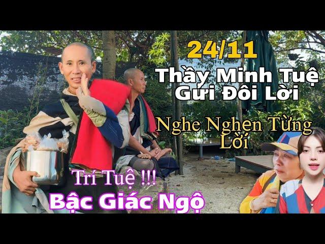 Thầy Minh Tuệ Gửi Đôi Lời Đến Bà Con Trí Tuệ Bậc Giác Ngộ Nghẹn Lòng Từng Lời