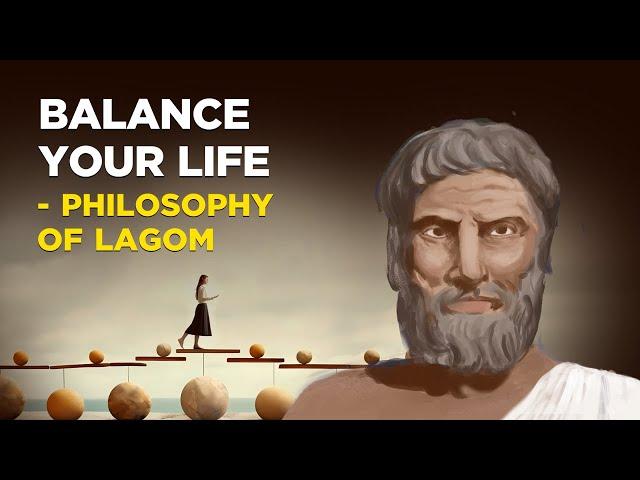 How To Balance Your Life - Philosophy of Lagom