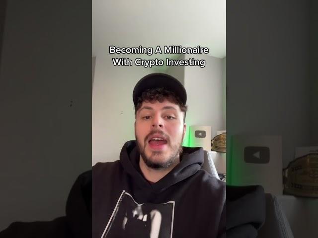Becoming A Millionaire Through Crypto Investing