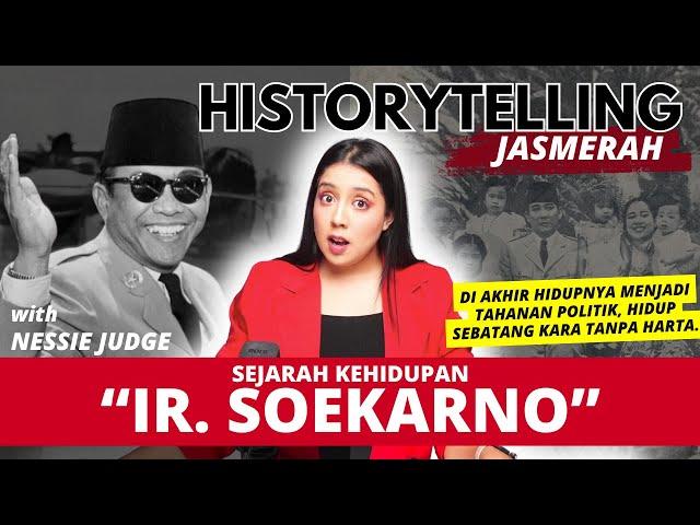 PRESIDEN SOEKARNO. | #historytellingJASMERAH