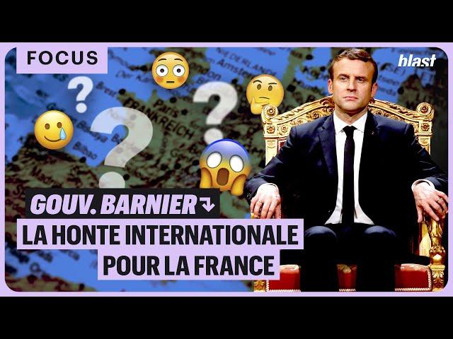 GOUVERNEMENT BARNIER : LA HONTE INTERNATIONALE POUR LA FRANCE