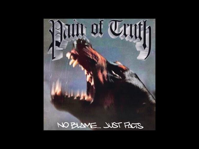 Pain Of Truth - No Blame Just Facts 2020 (Full EP)