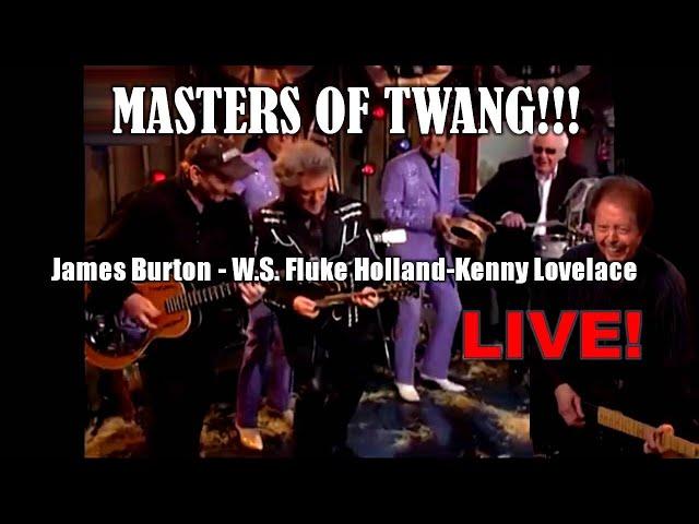 MASTERS OF TWANG LIVE!!! With James Burton, W.S. Fluke Holland & Kenny Lovelace