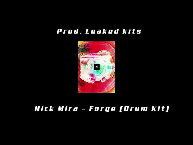 [FREE DONWLOAD] Nick Mira – Forge Drum Kit