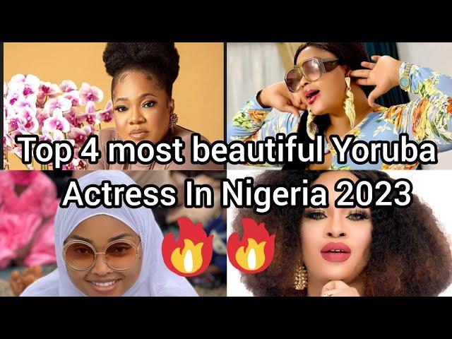 Top 4 most beautiful Yoruba actress in 2023