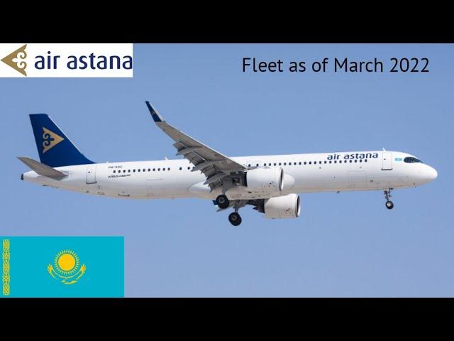 Air Astana Fleet as of March 2022