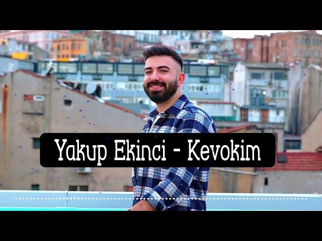 Yakup Ekinci - Kevokim