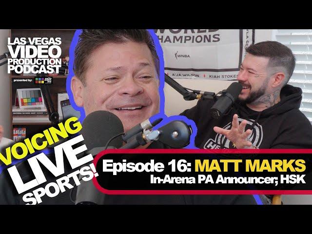 ️ PA Announcer Matt Marks Speaks From The Heart! 🩶 | Las Vegas Video Production Podcast 16