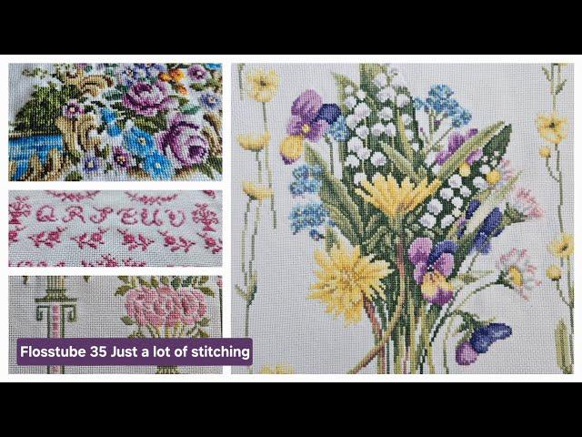 Flosstube 35 Just a lot of stitching