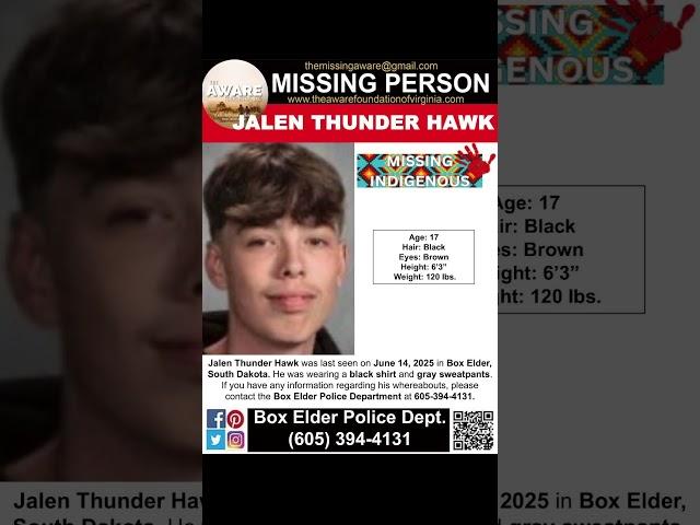17 YEAR OLD JALEN THUNDER HAWK IS MISSING FROM BOX ELDER SOUTH DAKOTA!!!  HELP BRING HIM HOME!!!