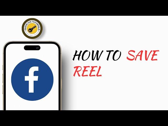 Facebook Reel Hacks: Saving Your Best Moments | How To Save A Reel On Facebook