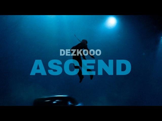 Dezko - Ascend (Official Audio)