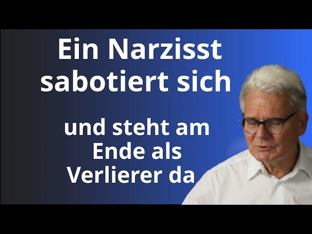 Der Untergang des Narzissten, so sabotiert er sich selbst